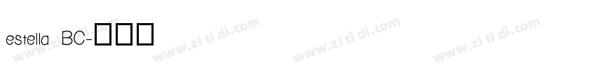estella BC字体转换